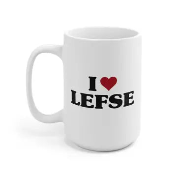 I Love Lefse Mug: 15oz