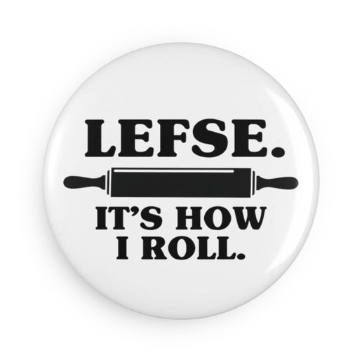 Lefse It's How I Roll Magnets